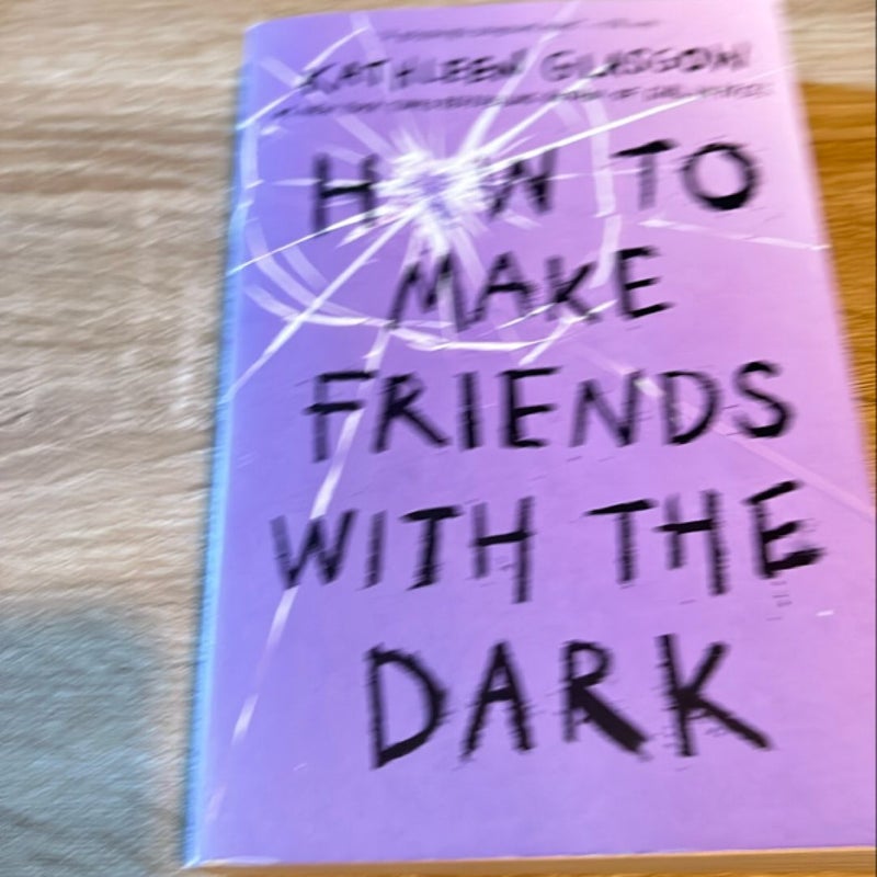 How to Make Friends with the Dark