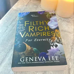 Filthy Rich Vampires: for Eternity