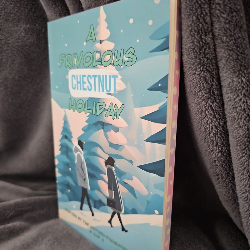 A Frivolous Chestnut Holiday