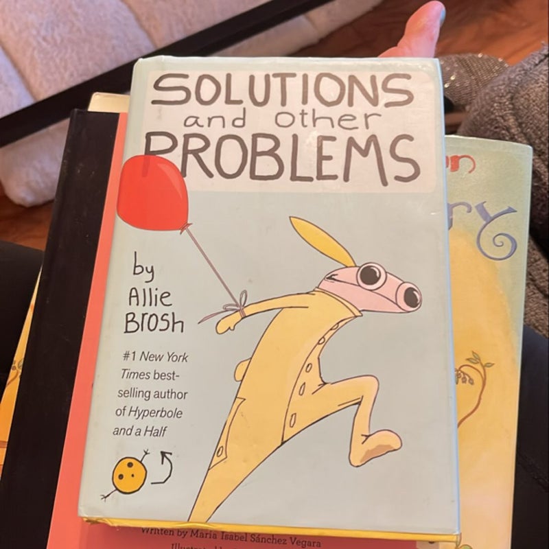 Solutions and Other Problems