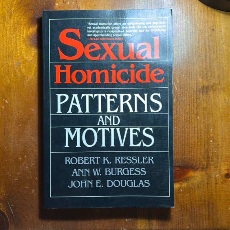 Sexual Homicide: Patterns and Motives- Paperback