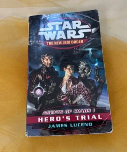 Agents of Chaos I Hero's Trial: The New Jedi Order (Star Wars Legends)
