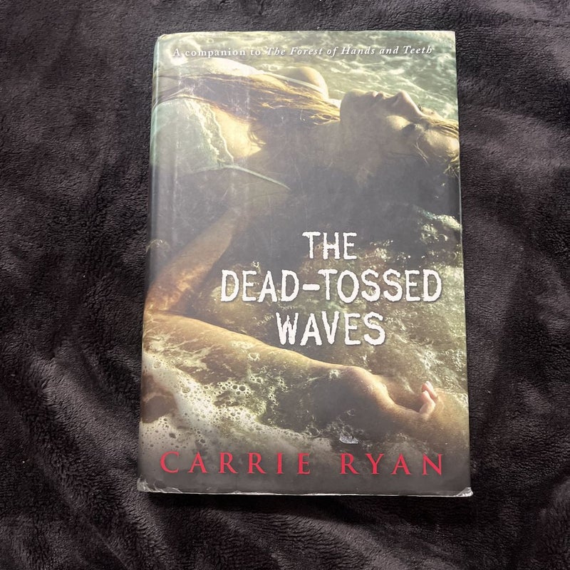 The Dead-Tossed Waves