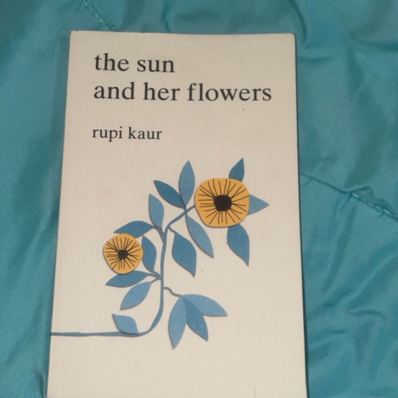 The Sun and Her Flowers