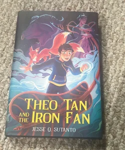 Theo Tan and the Iron Fan