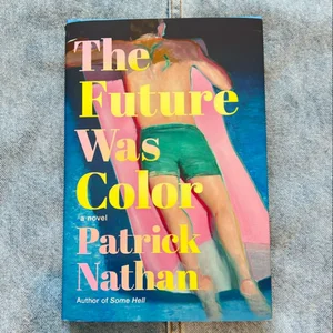 The Future Was Color