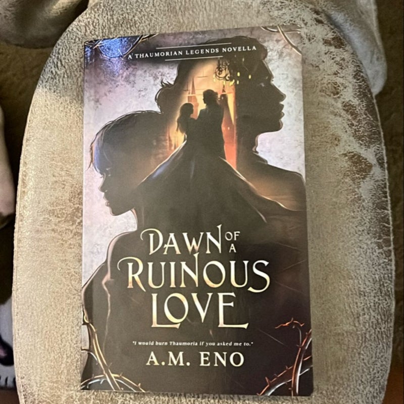 Dawn of a Ruinous Love **SIGNED COPY**