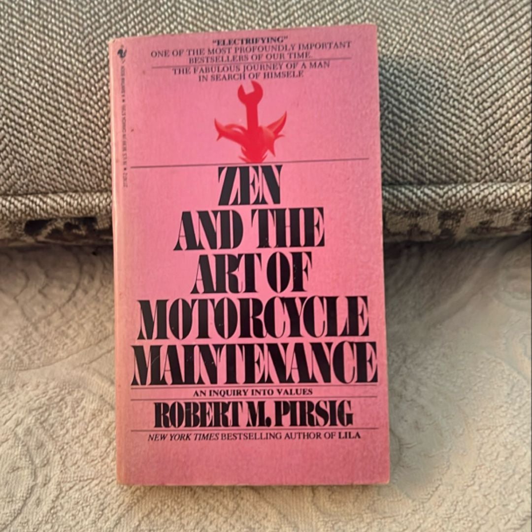 Zen and the Art of Motorcycle Maintenance