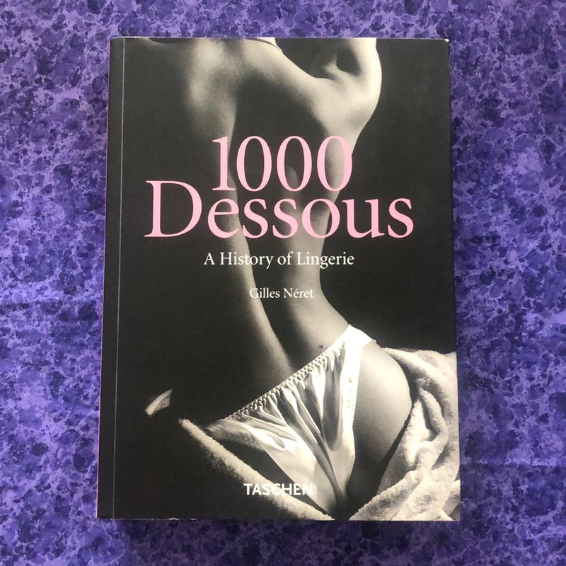 1000 Dessous: A History of Lingerie