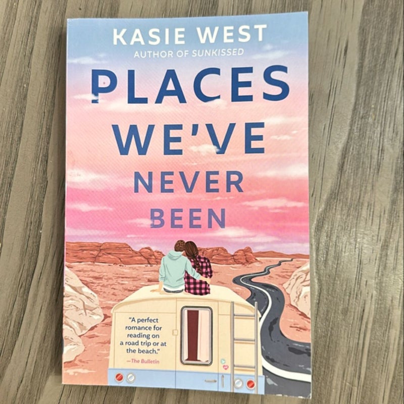 Places We've Never Been