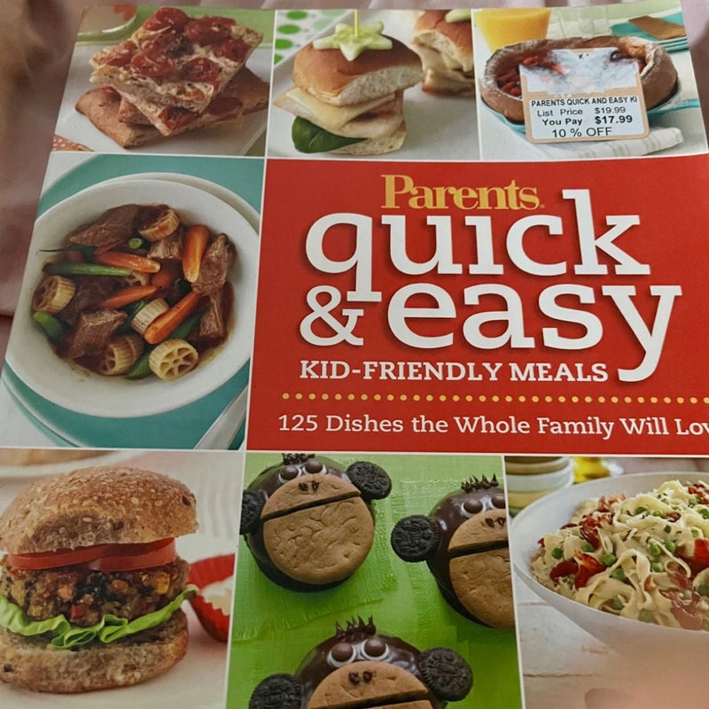 Parents Quick and Easy Kid-Friendly Meals