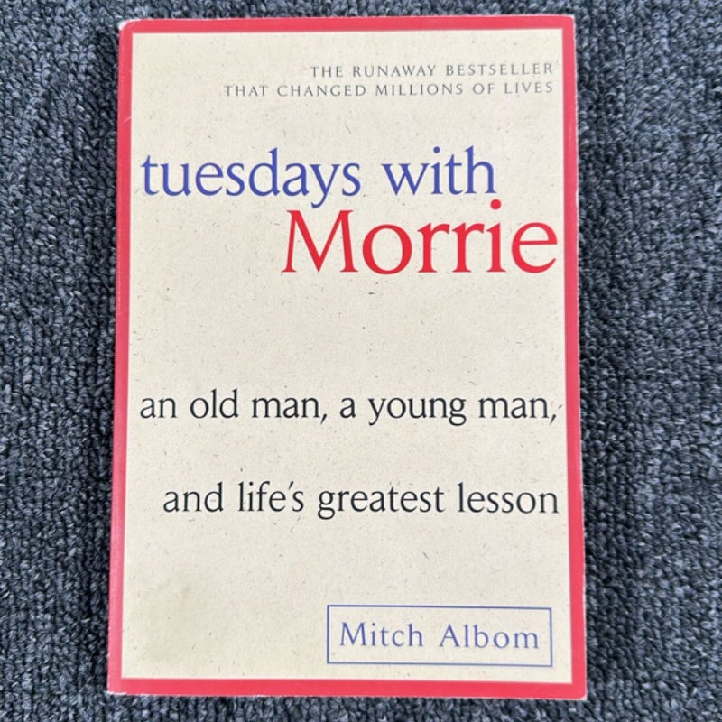Tuesdays with Morrie