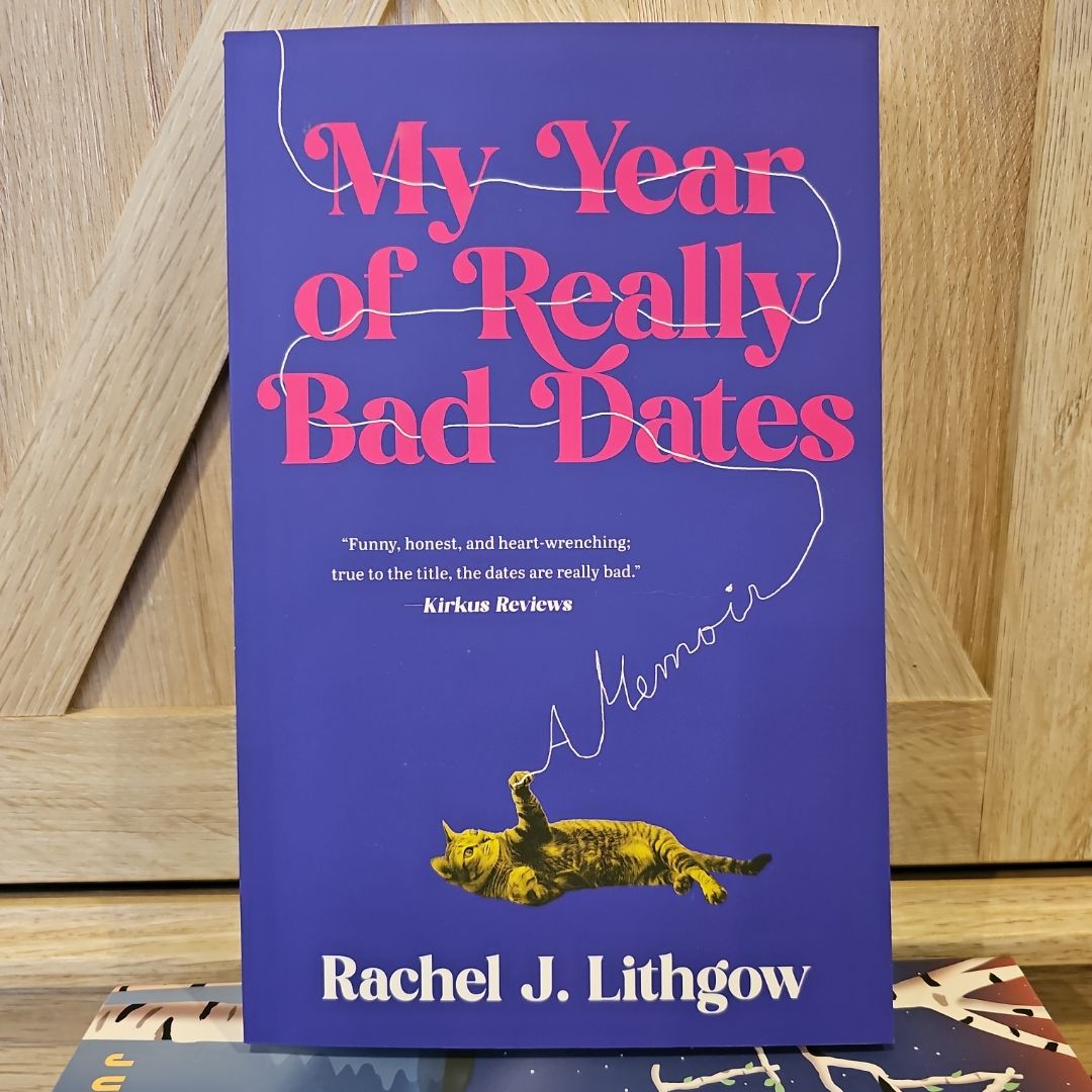 My Year of Really Bad Dates