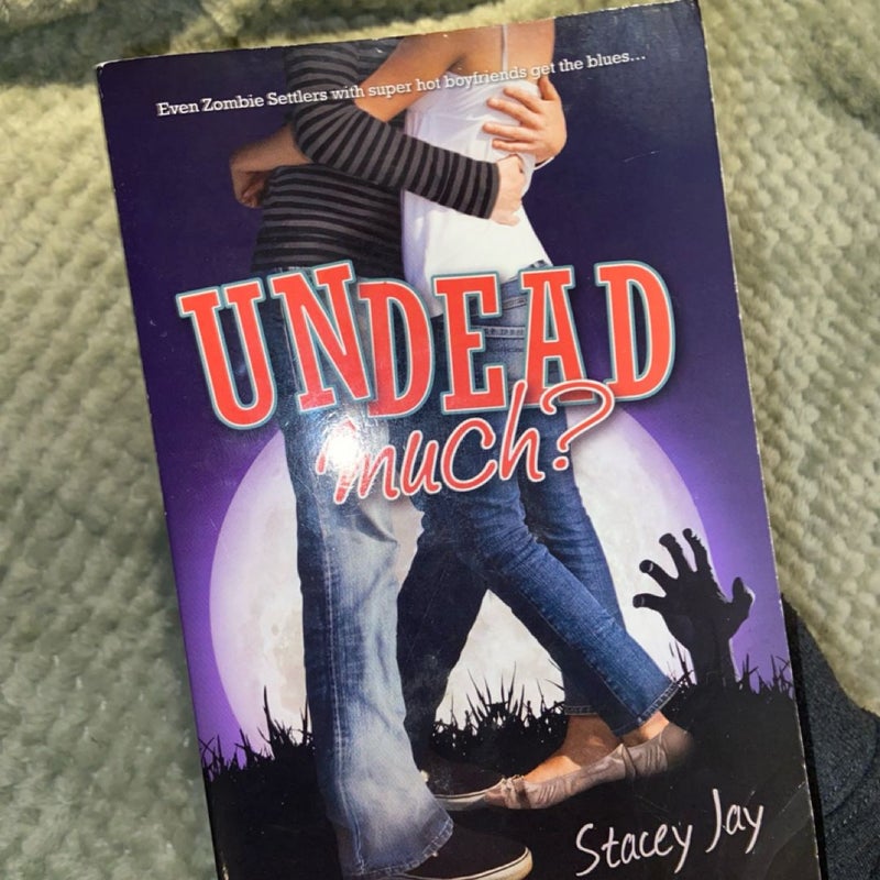 Undead much?