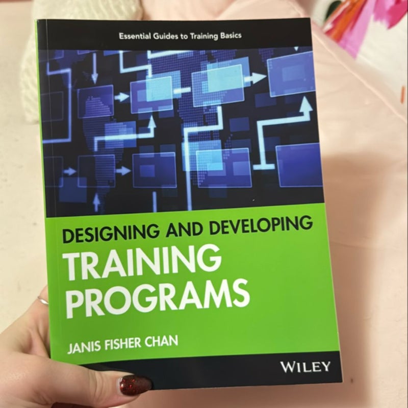 Designing and Developing Training Programs