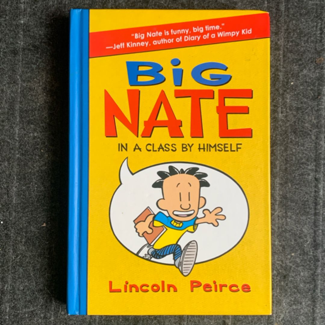 Big Nate: in a Class by Himself