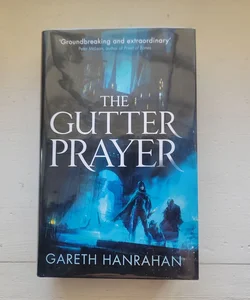 The Gutter Prayer [SIGNED & NUMBERED]
