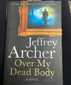 Over My Dead Body (William Warwick Novels)
