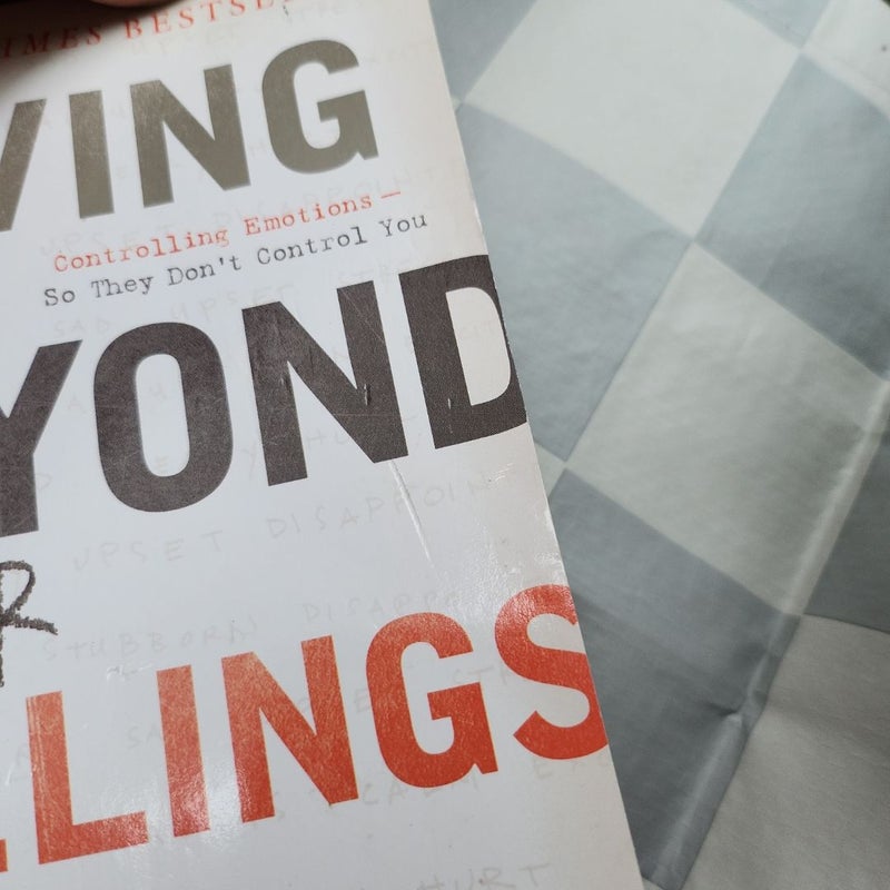 Living Beyond Your Feelings