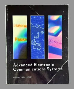 Advanced Electronic Communications Systems Custom 6th Edition by Wayne Tomasi