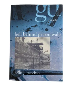 Hell Behind Prison Walls