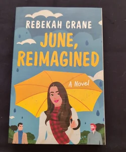 June, Reimagined