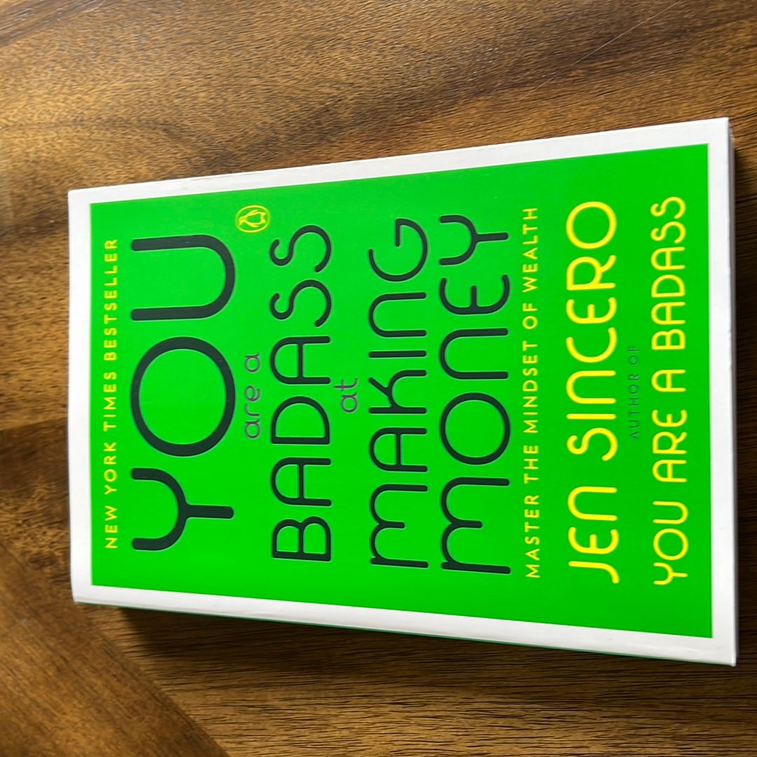 You Are a Badass at Making Money