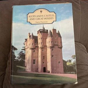 Scotland's Castles and Great Houses