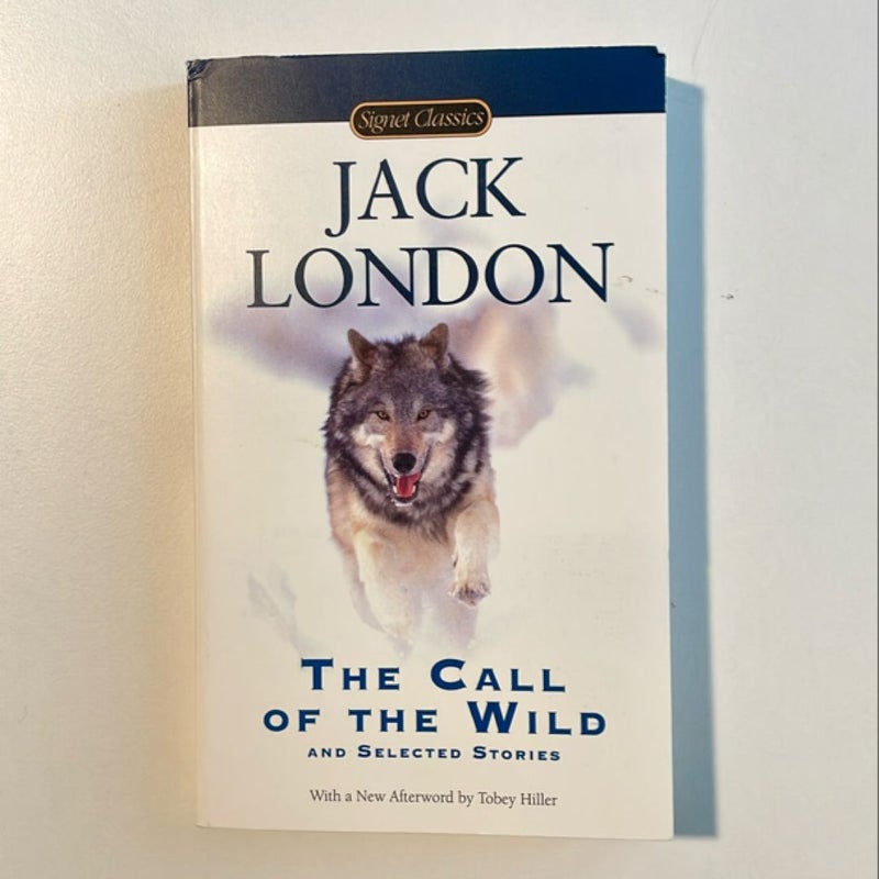 The Call of the Wild and Selected Stories