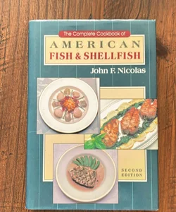 Complete Cookbook of American Fish and Shellfish
