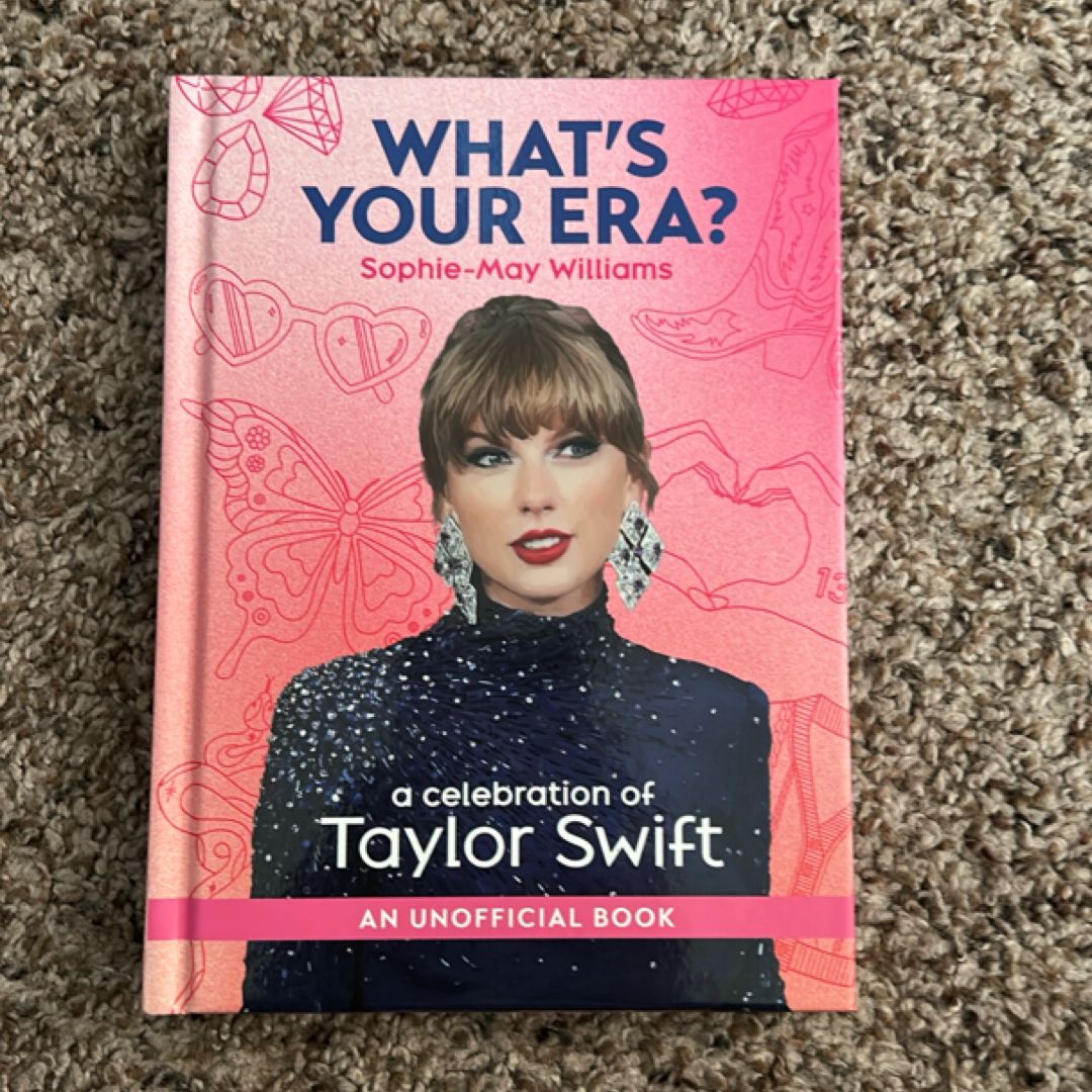 What's Your Era?: a Celebration of Taylor Swift