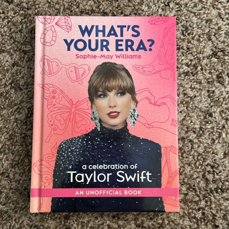 What's Your Era?: a Celebration of Taylor Swift