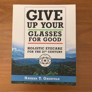 Give up Your Glasses for Good