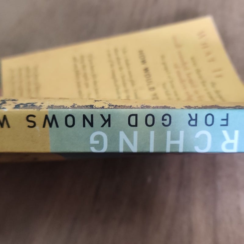 Searching for God Knows What