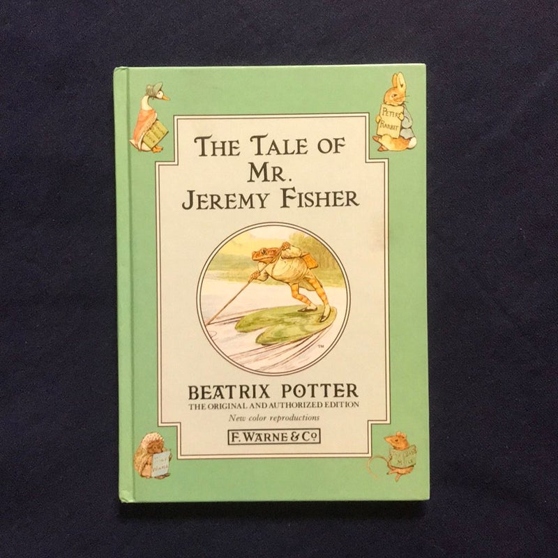 The Tale of Mr. Jeremy Fisher ~ Authorized Edition 