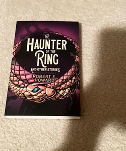 The Haunter of the Ring and Other Stories