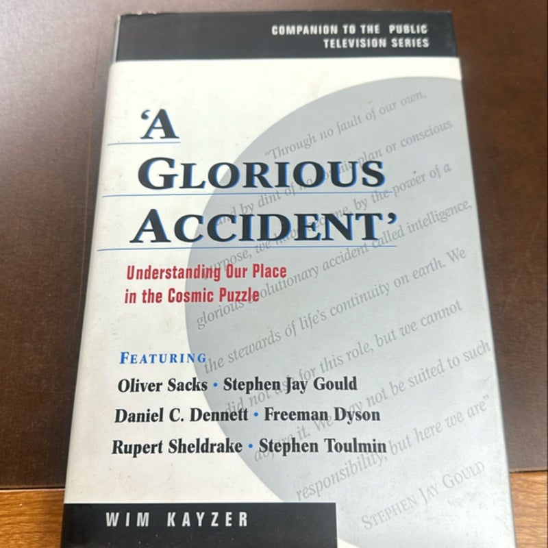 A Glorious Accident