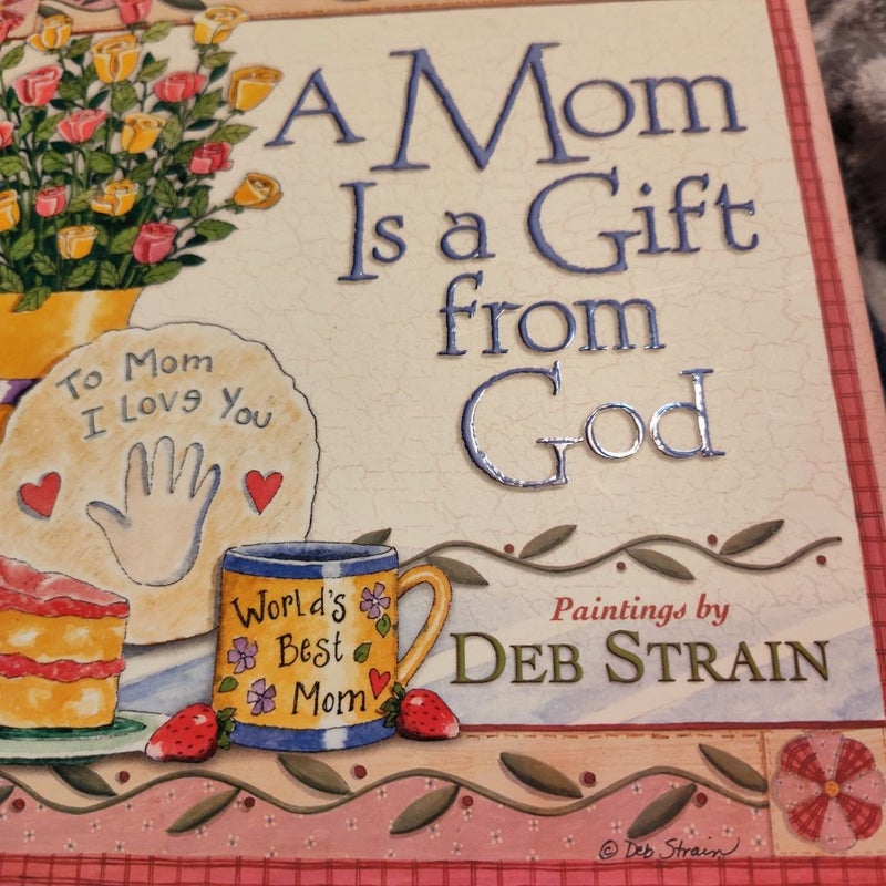 A Mom Is a Gift from God