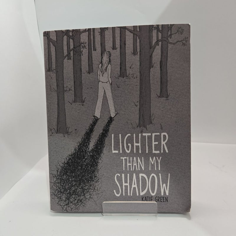 Lighter Than My Shadow
