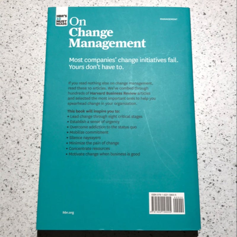 HBR's 10 Must Reads on Change Management (including Featured Article Leading Change, by John P. Kotter)