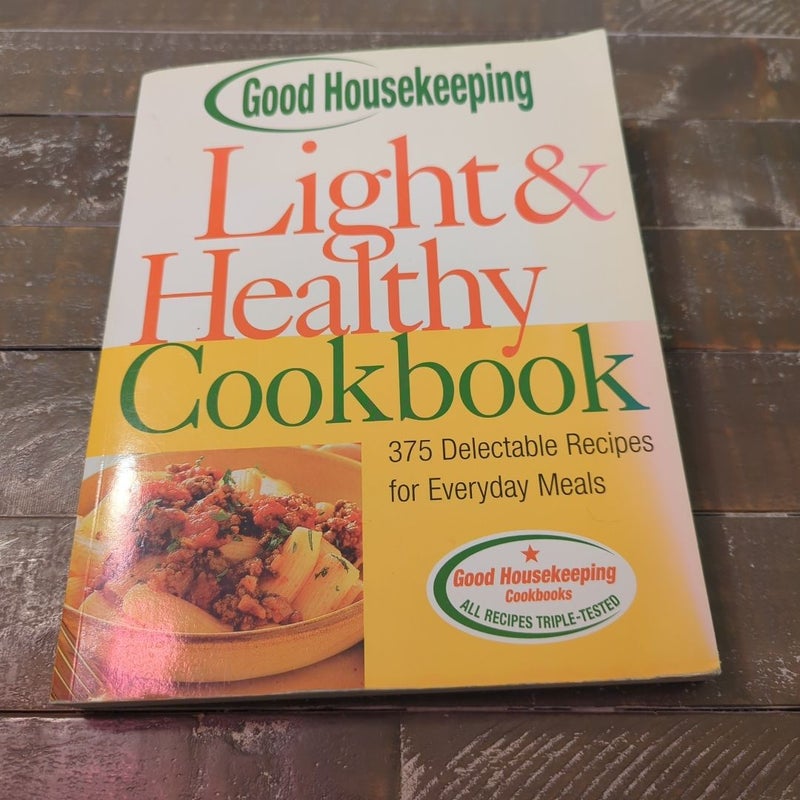 Good Housekeeping Light and Healthy Cookbook