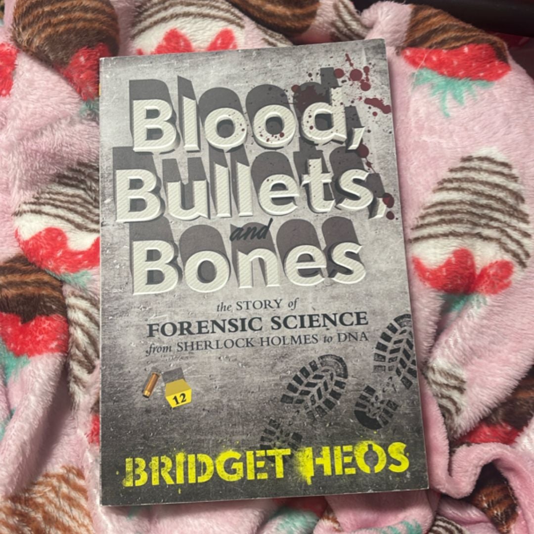 Blood, Bullets, and Bones