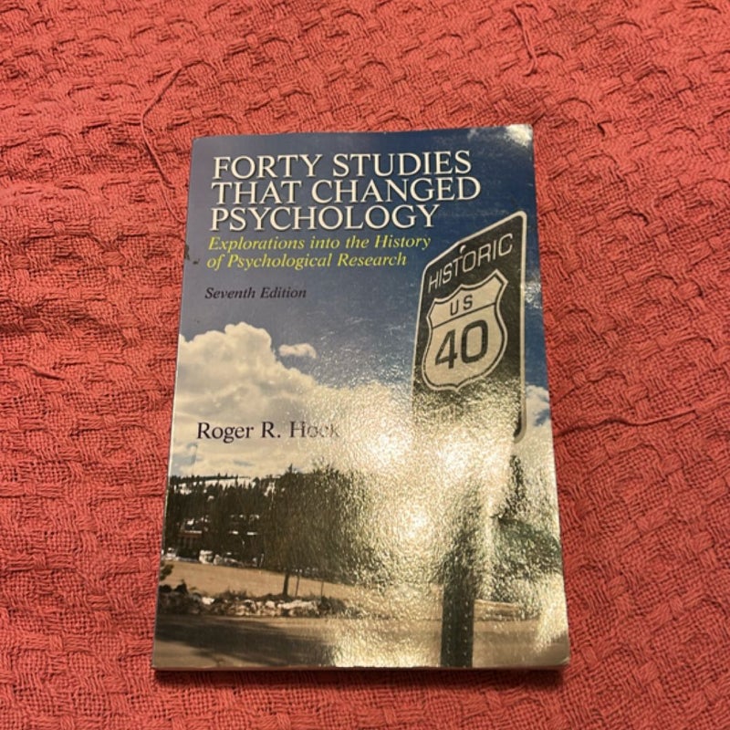 Forty Studies That Changed Psychology