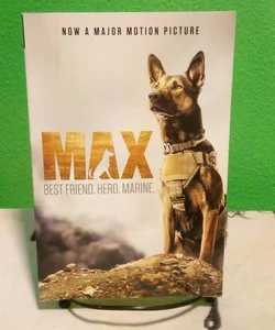 First Edition - Max: Best Friend. Hero. Marine