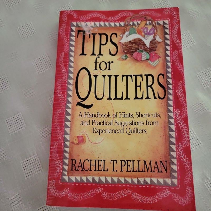 Tips for Quilters