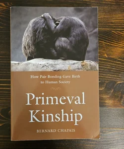 Primeval Kinship