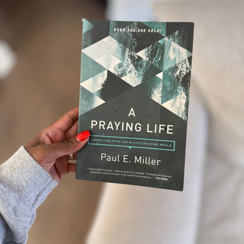 A Praying Life