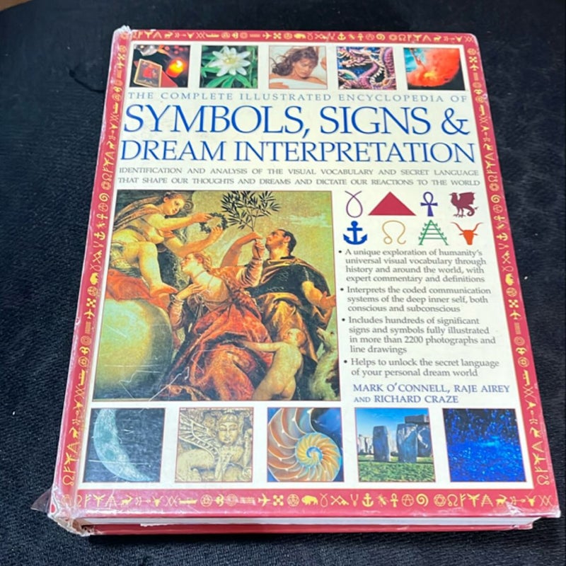 The Complete Illustrated Encyclopedia of Symbols, Signs and Dream Interpretation