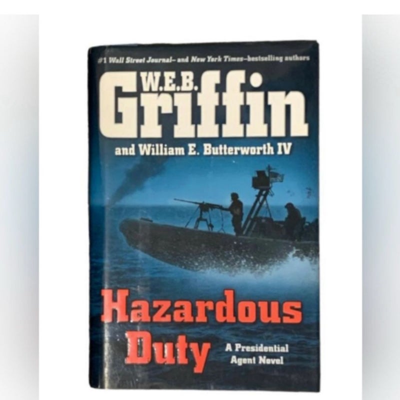 A Presidential Agent Novel Ser.: Hazardous Duty by William E. Butterworth IV
