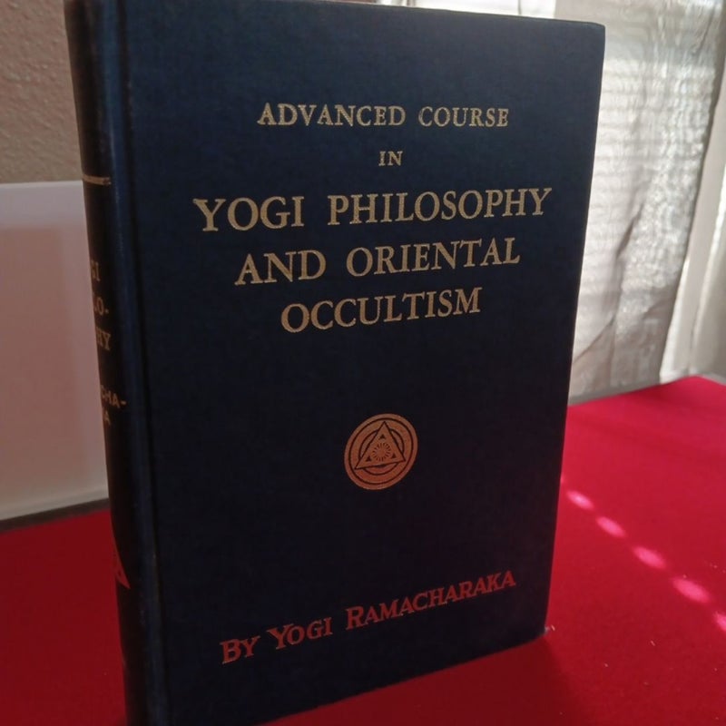 Yogi Philosophy and Oriental Occultism 1931